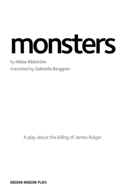 Monsters: A play about the killing of James