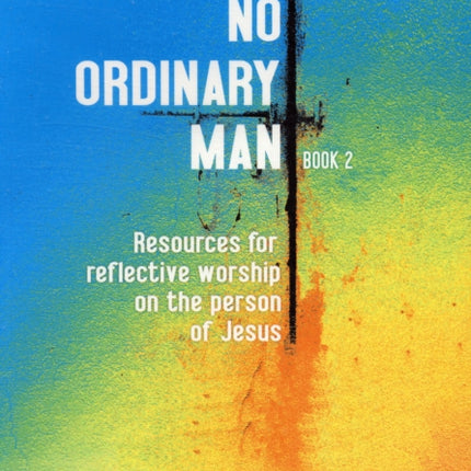 No Ordinary Man Book 2