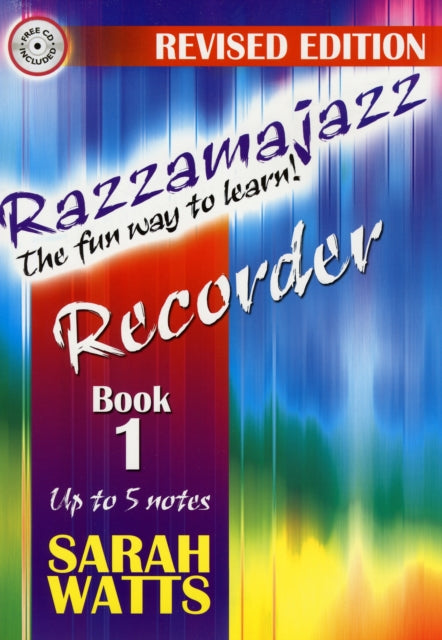 Razzamajazz Recorder Book 1: The Fun and Exciting Way to Learn the Recorder