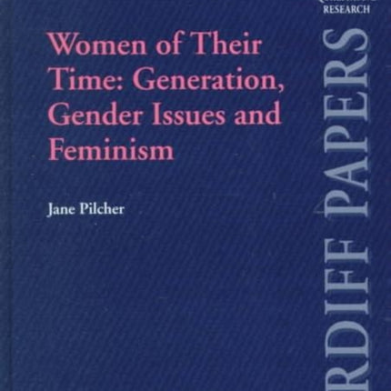 Women of Their Time: Generation, Gender Issues