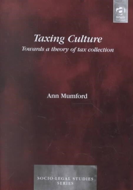 Taxing Culture: Towards a Theory of Tax Collection Law