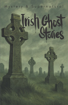 Irish Ghost Stories Mystery  Supernatural
