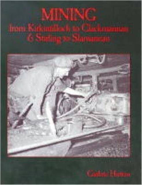 Mining from Kirkintilloch to Clackmannan and