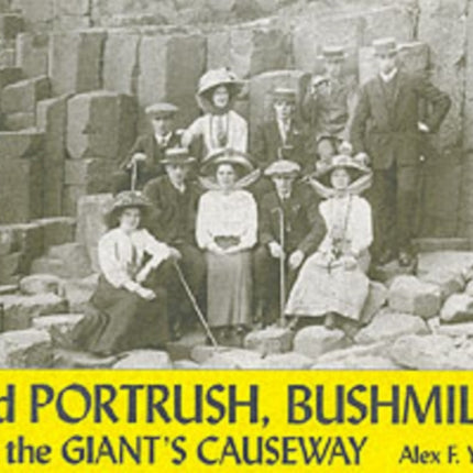 Old Portrush, Bushmills and the Giant's Causeway