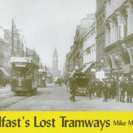 Belfast's Lost Tramways