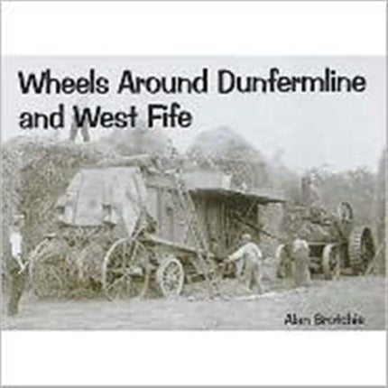 Wheels Around Dunfermline and West Fife