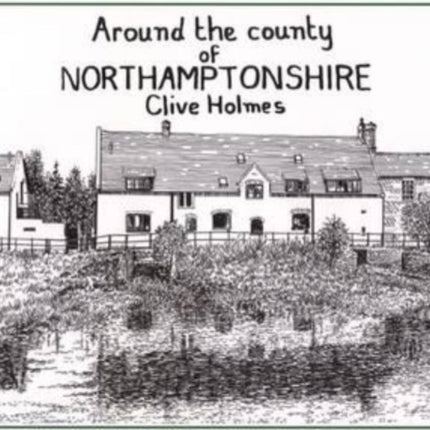 Around the County of Northamptonshire