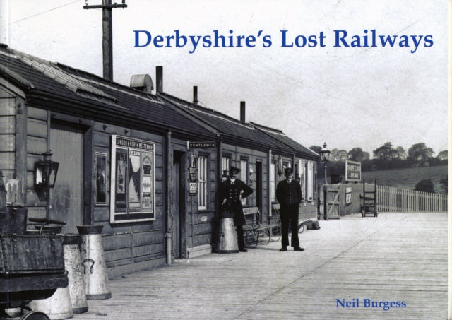 Derbyshire's Lost Railways