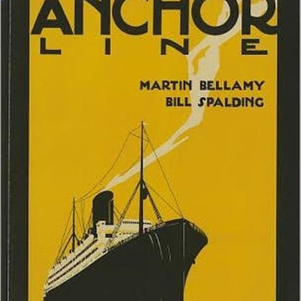 The Golden Years of The Anchor Line