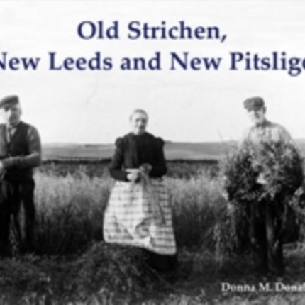 Old Strichen, New Leeds and New Pitsligo