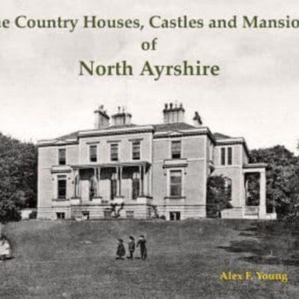 The Country Houses, Castles and Mansions of North