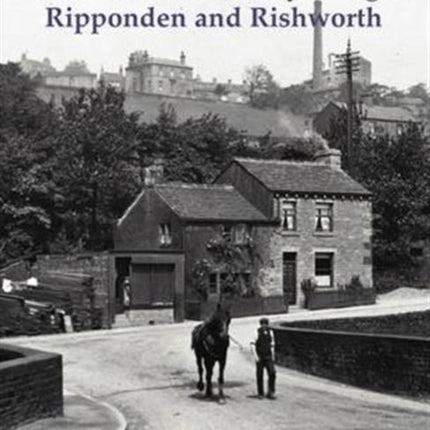 Old Halifax, Sowerby Bridge, Ripponden and Rishworth