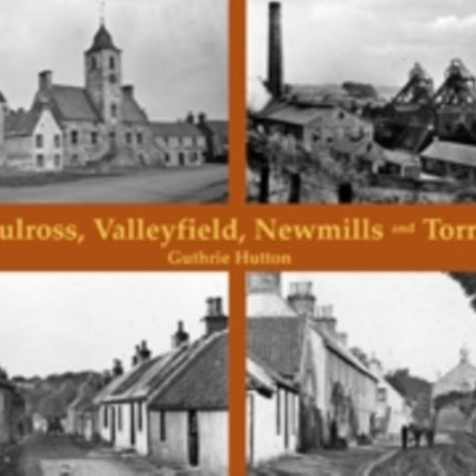 Old Culross, Valleyfield, New Mills and Torryburn