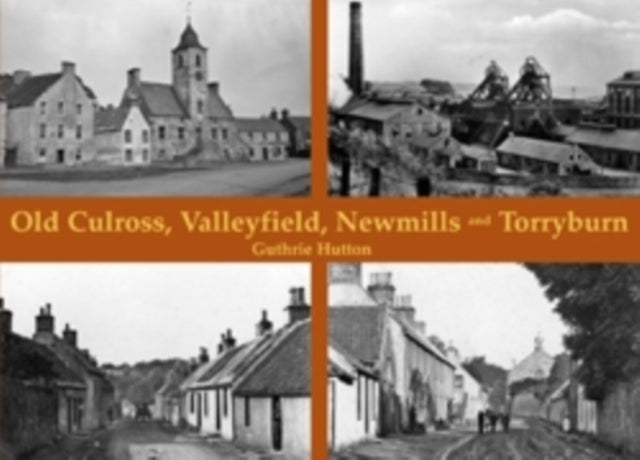 Old Culross, Valleyfield, New Mills and Torryburn