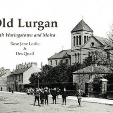 Old Lurgan: With Waringstown and Moira