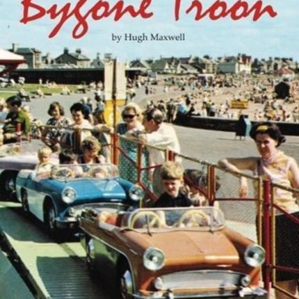 Bygone Troon