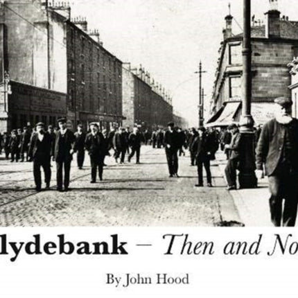 Clydebank Then & Now