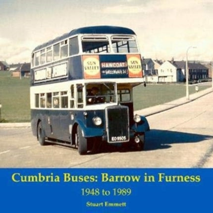 Cumbria Buses: Barrow in Furness - 1948 to 1989