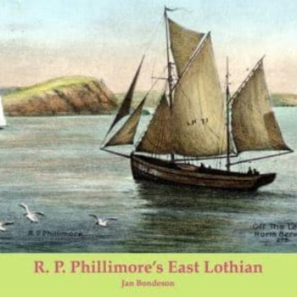 R. P. Phillimore's East Lothian