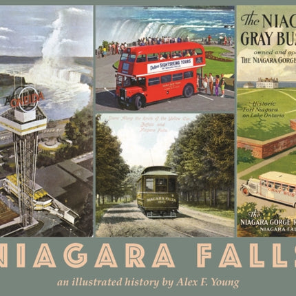 Niagara Falls: an illustrated history by Alex F. Young