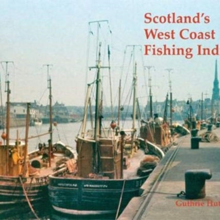 Scotland's West Coast Fishing Industry