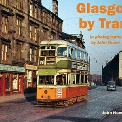 Glasgow by Tram: In photographs by John Hume