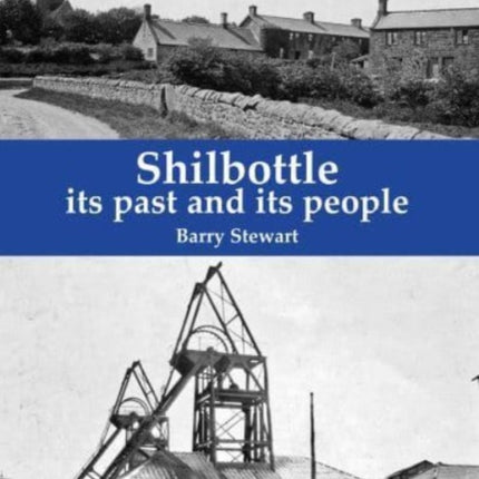 Shilbottle: its past and its people