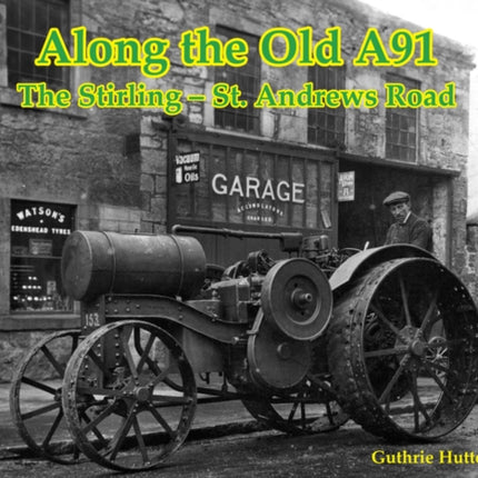 Along the Old A91 Road: Stirling–St. Andrews