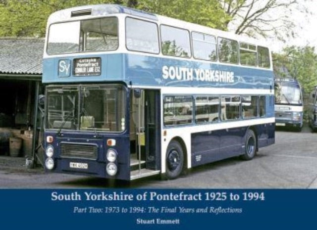 South Yorkshire of Pontefract 1925 to 1994: Part Two: 1973 to 1994: The Final Years and Reflection