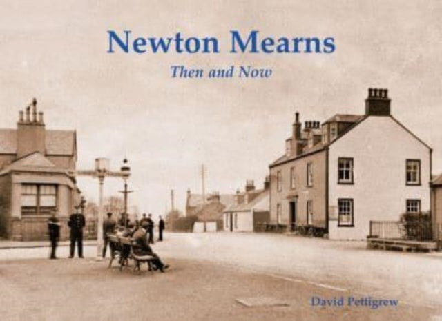 Newton Mearns Then & Now