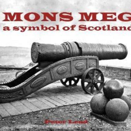 Mons Meg: a symbol of Scotland
