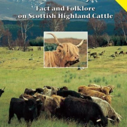 A Keen Eye: Fact and Folklore on Scottish Highland Cattle