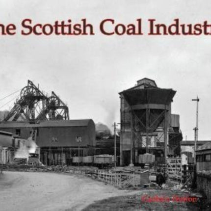 The Scottish Coal Industry
