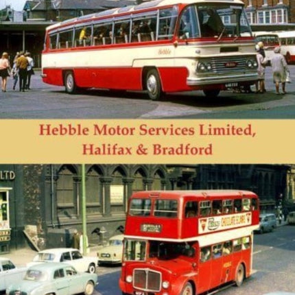 Hebble Motor Services Limited: Halifax & Bradford