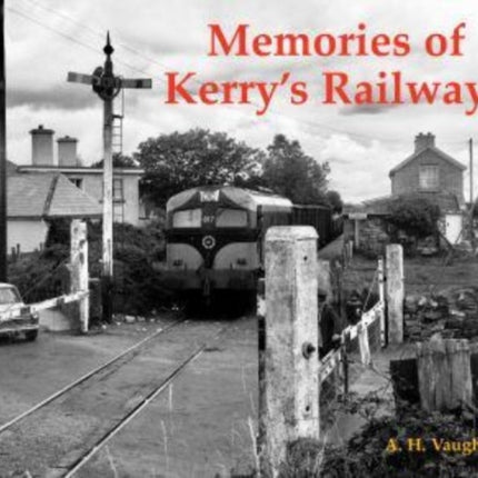 Memories of Kerry's Railways