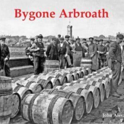 Bygone Arbroath