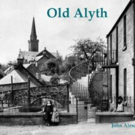 Old Alyth