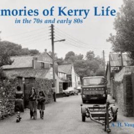 Memories of Kerry Life in the 70s and early 80s