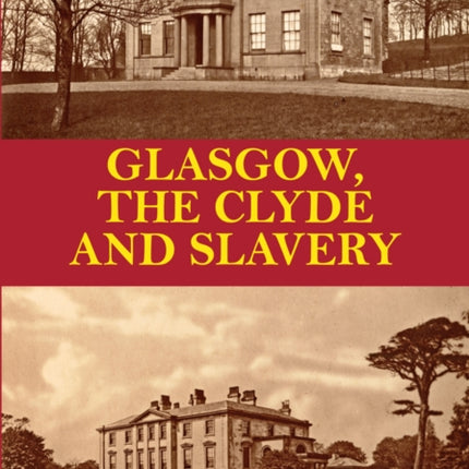 Glasgow, the Clyde and Slavery