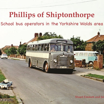 Phillips of Shiptonthorpe: School bus operators