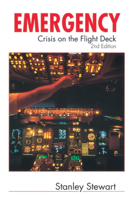 Emergency (2nd Edition): Crisis On The Flight Deck