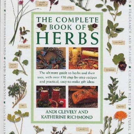 The Complete Book of Herbs: The ultimate guide to