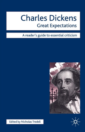 Charles Dickens  Great Expectations Readers Guides to Essential Criticism