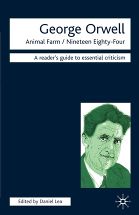 George Orwell Animal FarmNineteen EightyFour Readers Guides to Essential Criticism