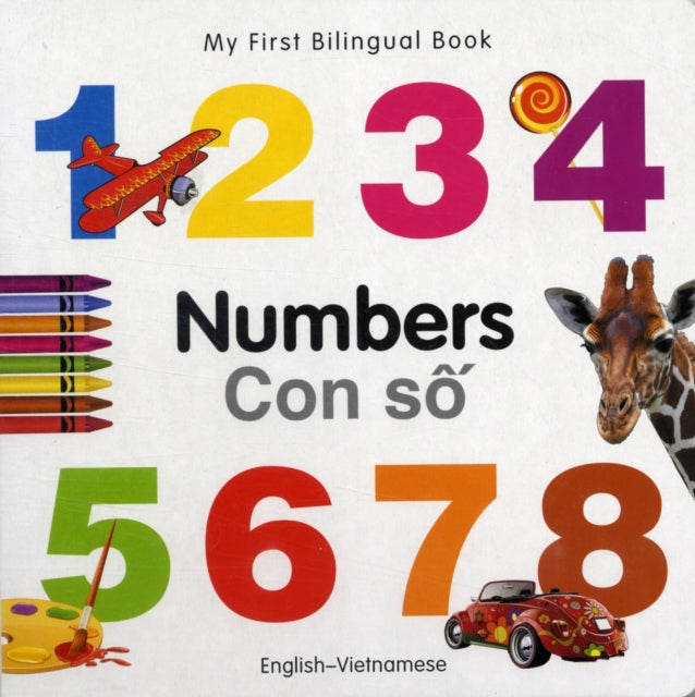 My First Bilingual BookNumbers EnglishVietnamese My First Bilingual Books