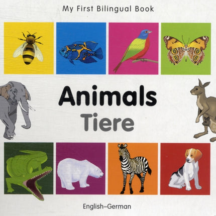 My First Bilingual Book -  Animals (English-German)