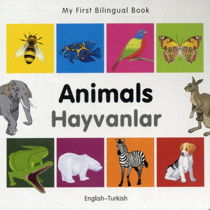 My First Bilingual Book -  Animals (English-Turkish)