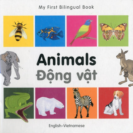 My First Bilingual Book -  Animals (English-Vietnamese)