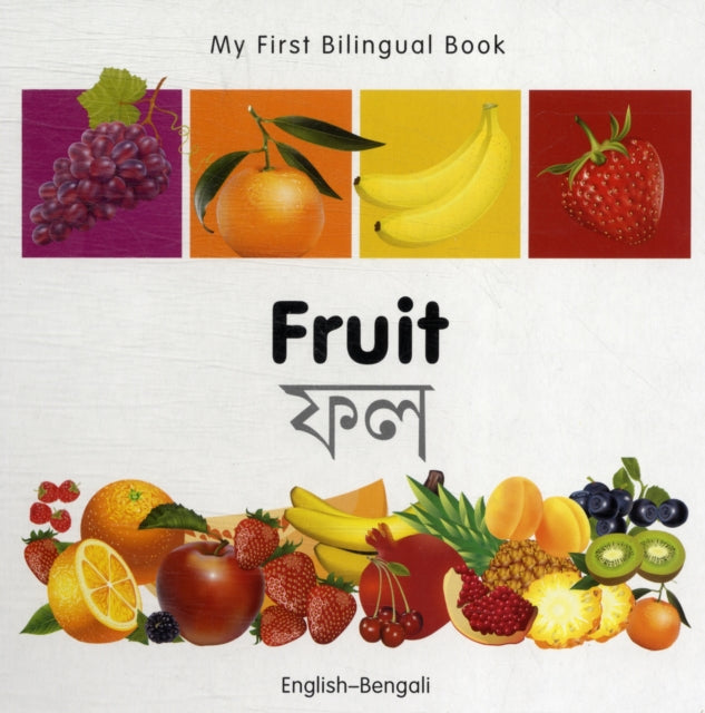 My First Bilingual Book -  Fruit (English-Bengali)