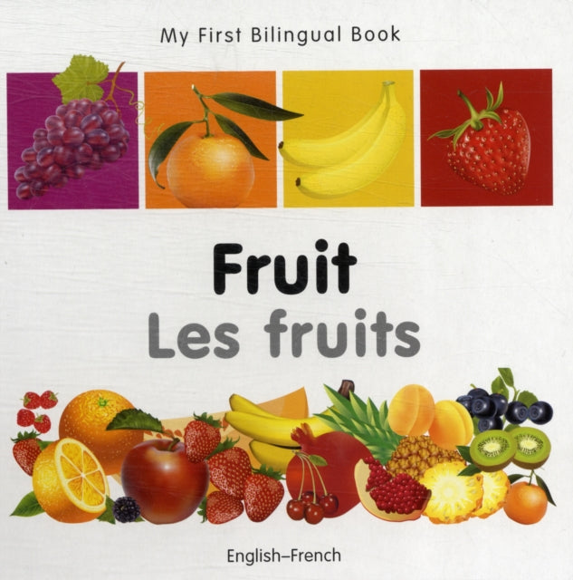 My First Bilingual Book  Fruit  EnglishFrench